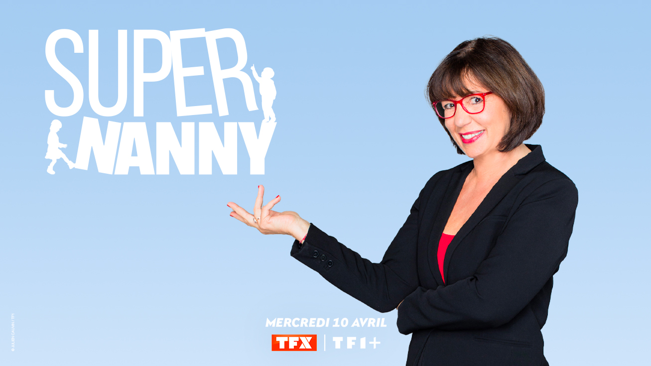"Super Nanny" de retour sur TFX le 10 avril : que réserve cette 10ème saison ?
